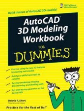 AutoCAD 3 Modeling Workbook For Dummies  Book  DVD