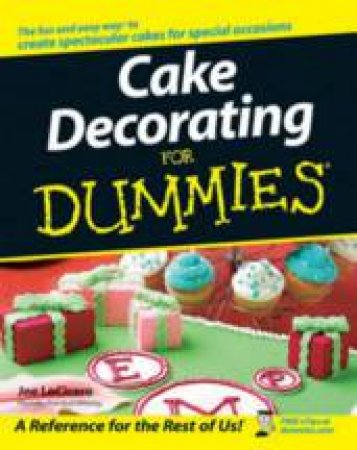 Cake Decorating For Dummies by Joe LoCicero