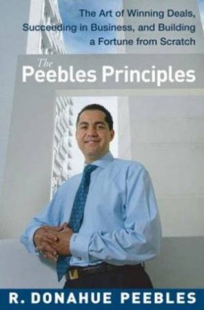 The Peebles Principles by Roy Donahue Peebles