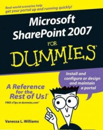 Microsoft Sharepoint 2007 For Dummies by Vanessa L Williams