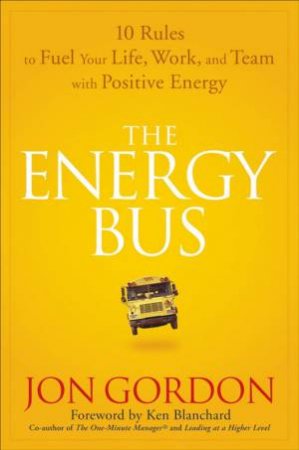 Energy Bus by Jon Gordon