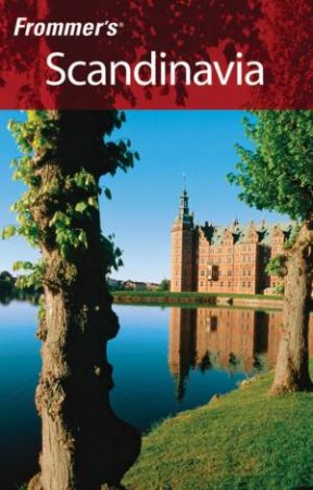 Frommer's Scandinavia, 22nd Ed by Darwin Porter