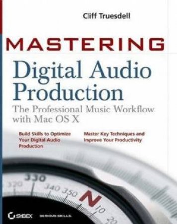 Mastering Digital Audio Production by Cliff Truesdell