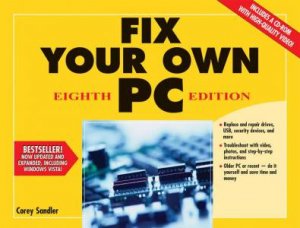 Fix Your Own PC 8th Ed by Corey Sandler