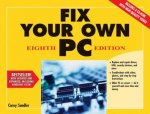 Fix Your Own PC 8th Ed