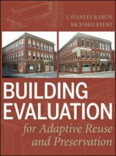 Building Evaluation for Adaptive Reuse and Preservation