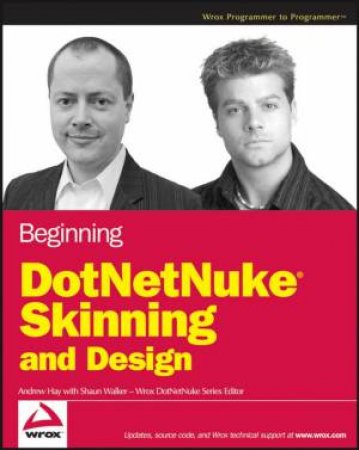 Beginning DotNetNuke Skinning And Design by Andrew Hay