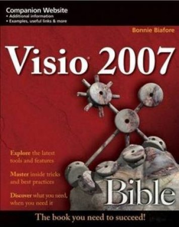 Visio 2007 Bible by Bonnie Biafore