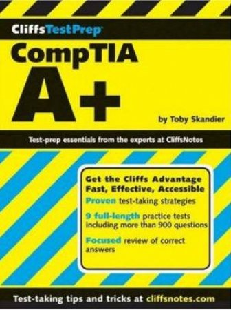 Cliffs TestPrep: CompTIA A+ by Toby Skandier