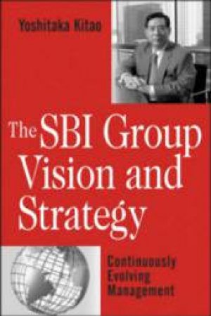 The SBI Group Vision and Strategy by Yoshitaka Kitao