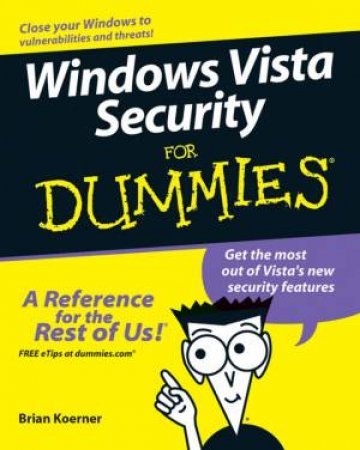 Windows Vista Security For Dummies by Tony Bradley