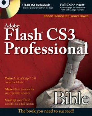 Adobe Flash Cs3 Professional Bible by R Reinhardt, S Dowd