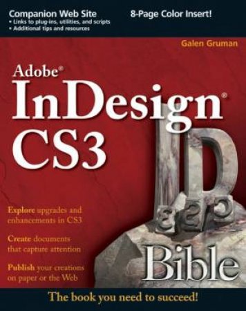 Adobe InDesign CS3 Bible by Galen Gruman