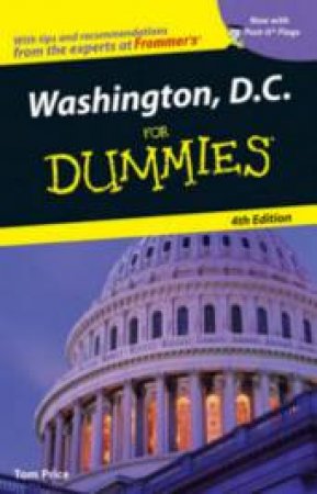 Washington, D.C. For Dummies - 4th Ed by Tom Price