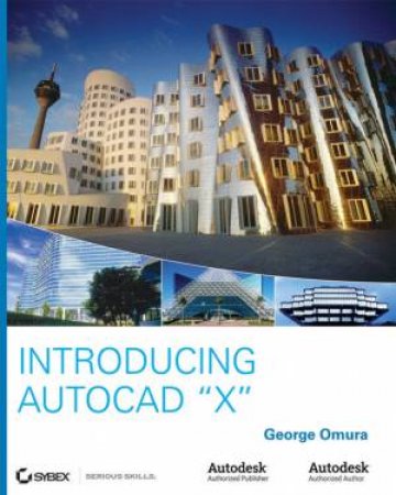 Introducing Autocad X by George Omura