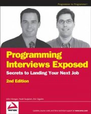 Programming Interviews Exposed Secrets To Landing Your Next Job