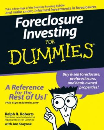 Foreclosure Investing For Dummies by Ralph Roberts & Joe Kraynak