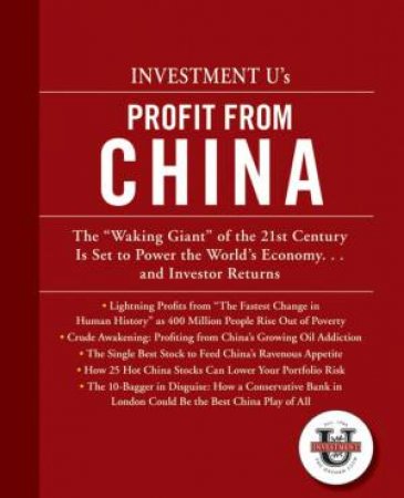 Investment U's Profit From China by Alexander Green