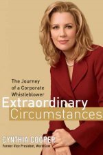 Extraordinary Circumstances The Journey Of A Corporate Whistleblower