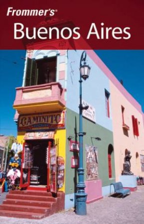 Frommer's Buenos Aires - 2nd Edition by Michael Luongo