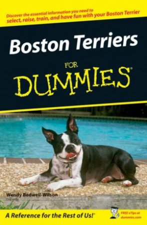 Boston Terriers For Dummies by Wendy Bedwell-Wilson