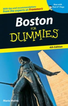 Boston For Dummies, 4th Ed by Marie Morris