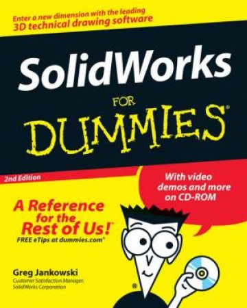 SolidWorks For Dummies, 2nd Ed by Greg Jankowski