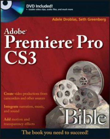 Adobe Premiere Pro Cs3 Bible by Unknown