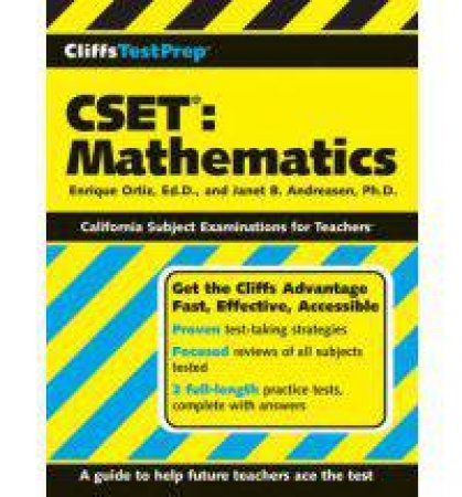 CliffsTestPrep CSET: Mathematics by ORTIZ ENRIQUE AND ANDREASEN JANET