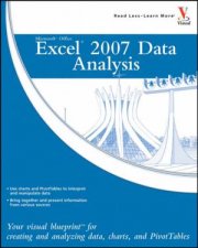 Excel 2007 Data Analysis Your Visual Blueprint For Creating And Analyzing Data Charts And PivotTables