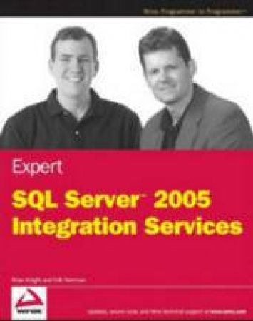 Expert SQL Server 2005 Integration Services by Brian Knight $ Eric Veeman