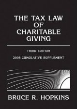 Tax Law of Charitable Giving 3rd Ed 2008 Cumulative Supplement