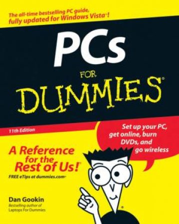 PCs for Dummies® 11th Ed by Dan Gookin