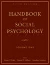 Handbook of Social Psychology 5th Ed Vol 1