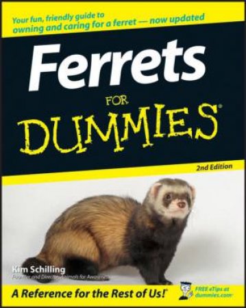 Ferrets for Dummies, 2nd Edition by Kim Schilling