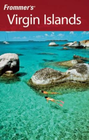 Frommer's Virgin Islands, 9th Ed by Darwin Porter & Danforth Prince