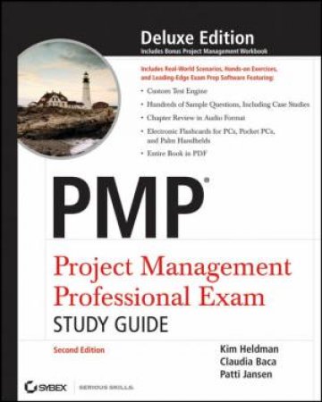 PMP: Project Management Professional Exam Study Guide, Deluxe Edition, 2nd Ed by Kim Heldman