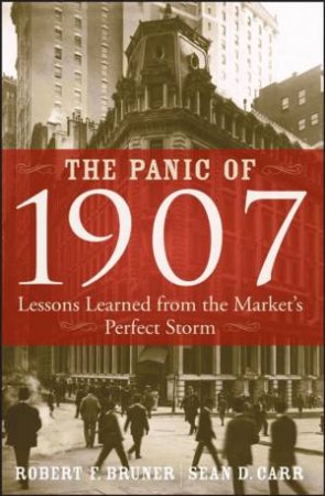 Lessons Learned From The Market's Perfect Storm by Robert Bruner