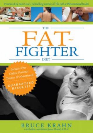 The Fat-Fighter Diet by Bruce Krahn