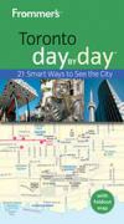 Frommer's Day by Day: Toronto by Jason McBride