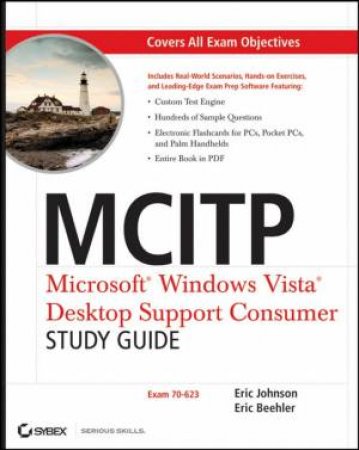 Mcitp: Microsoft Windows Vista Desktop Support Consumer Study Guide (70-623), with CD by Eric Johnson & Eric Beehler