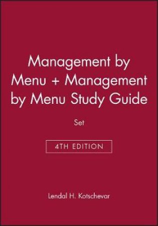 Management By Menu, 4th Edition + Management By Menu SG Set by Lendal H Kotschevar & Marcel R Escoffier