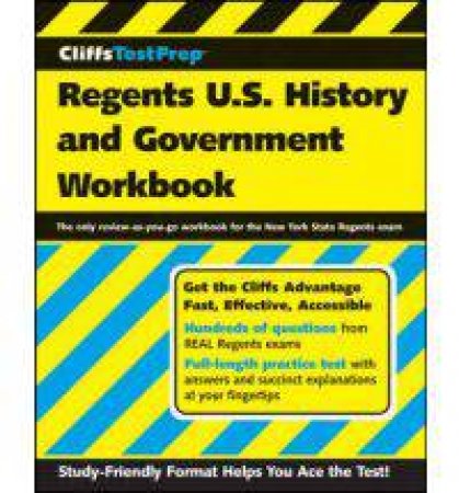 CliffsTestPrep Regents U.S. History and Government Workbook by AMERICAN BOOKWORM