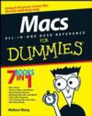 Macs All-In-One Desk Reference For Dummies by Wallace Wang