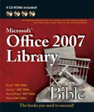 Office 2007 Library Excel 2007 Bible Access 2007 Bible PowerPoint 2007 Bible Word 2007 Bible  Book  CD