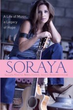 Soraya A Life Of Music A Legacy Of Hope