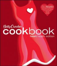 Betty Crocker Cookbook Heart Health Edition 10th Ed