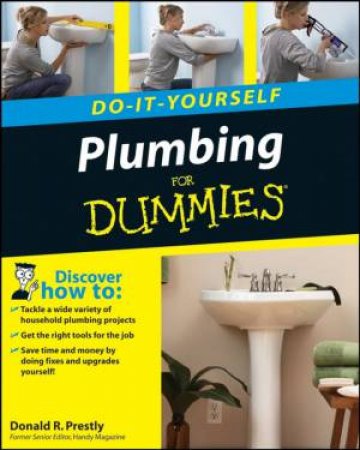 Do-It-Yourself Plumbing For Dummies by Donald Prestly