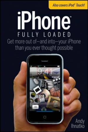 Iphone Fully Loaded by Andy Ihnatko