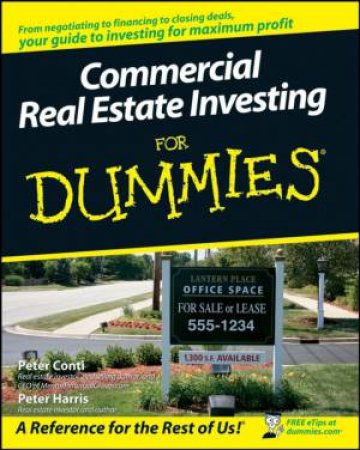 Commercial Real Estate Investing For Dummies by Peter Conti & Peter Harris